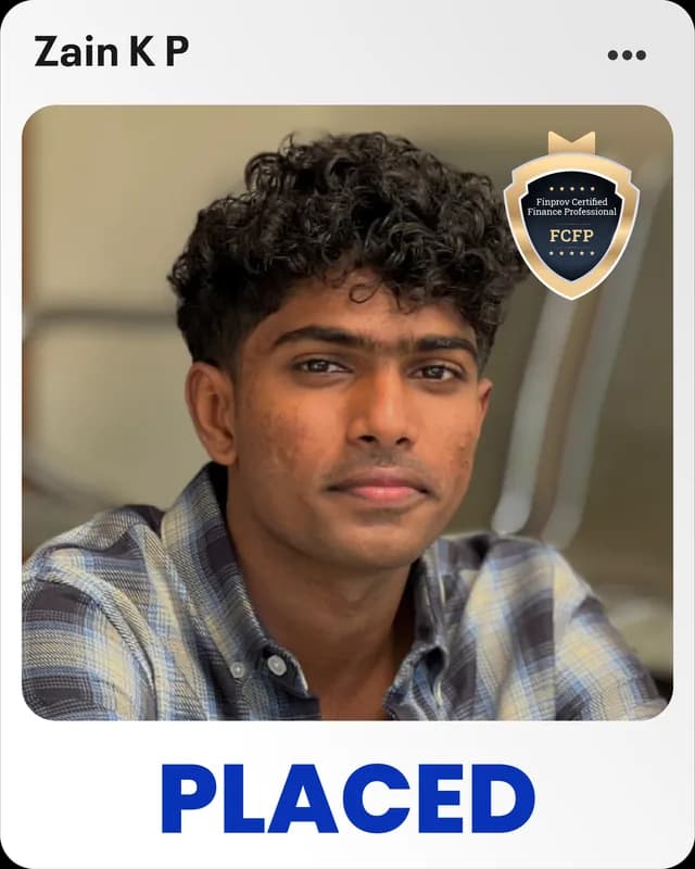 Zain K P, placed Finprov learner