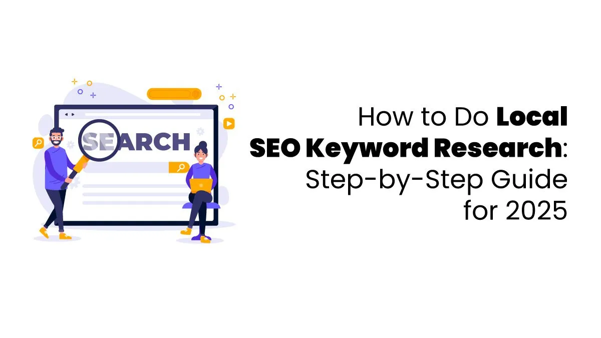 How to Do Local SEO Keyword Research: Complete Guide 2025