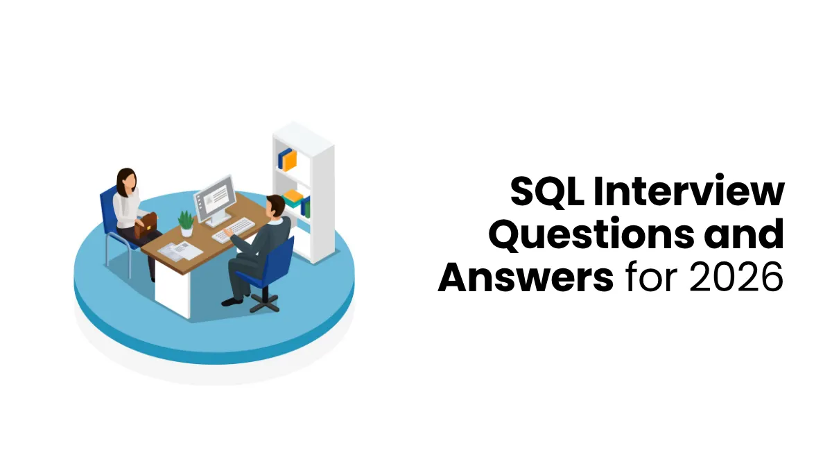 SQL Interview Questions and Answers for 2026