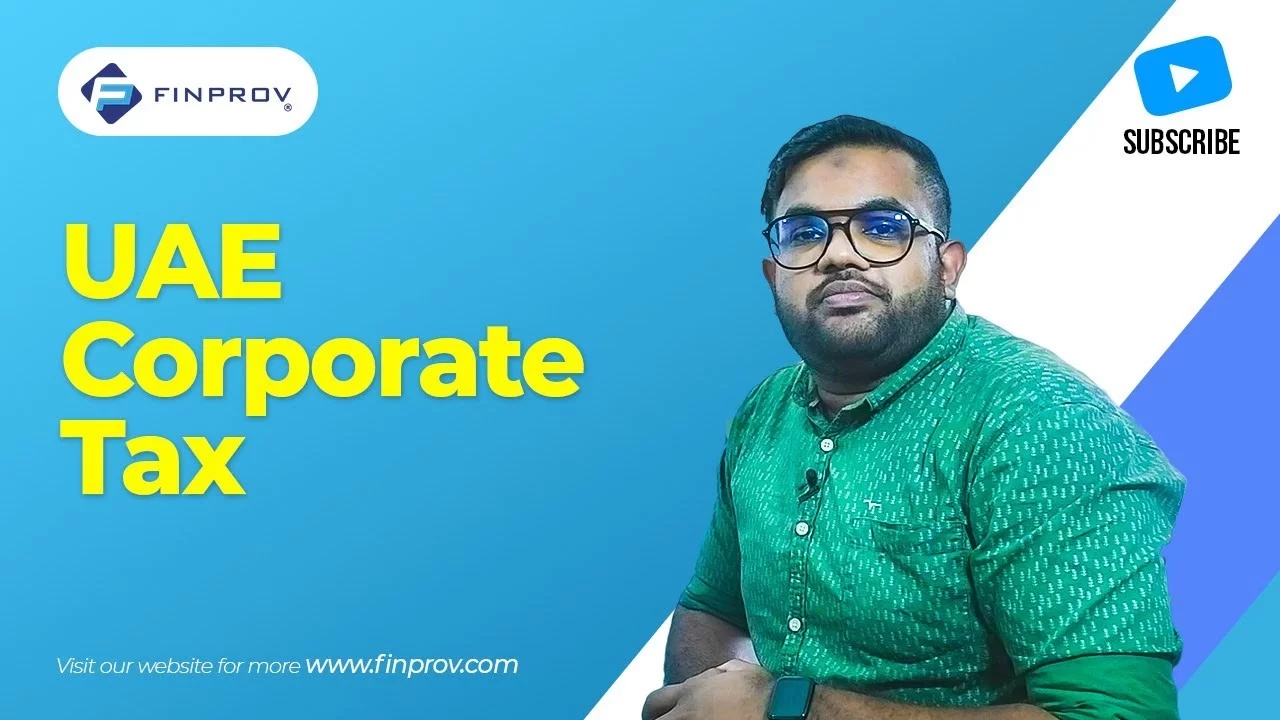 UAE Corporate Tax - Understanding Corporate Tax in the UAE