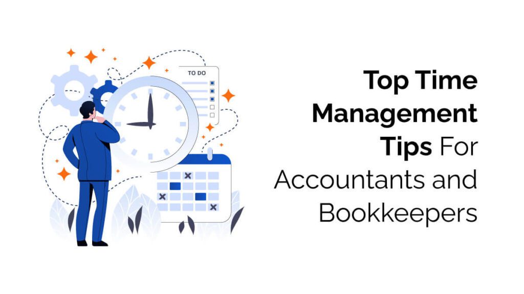 Time Management Tips for Accountants and Bookkeepers
