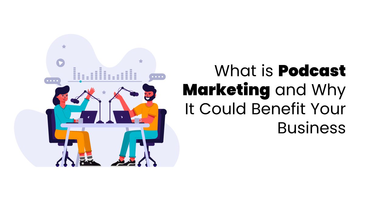 Podcast Marketing for Business featured image