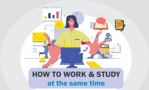 tips to work and study at same time 1024x618 1