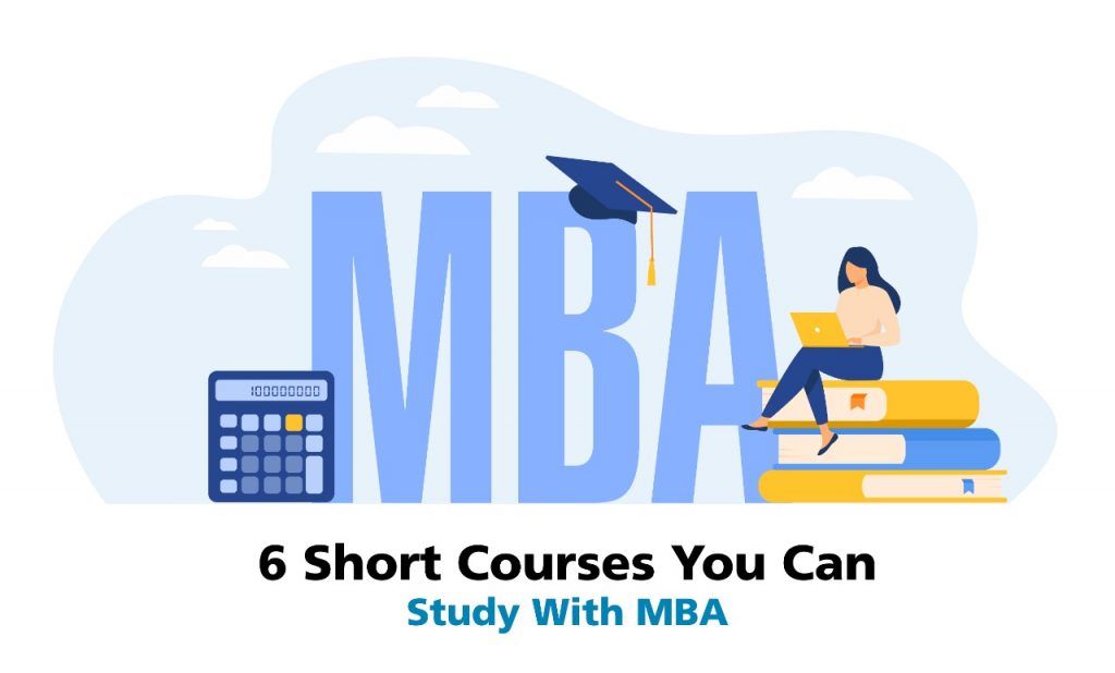 6 short courses you can study with MBA