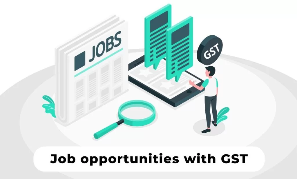 Job opportunities with GST