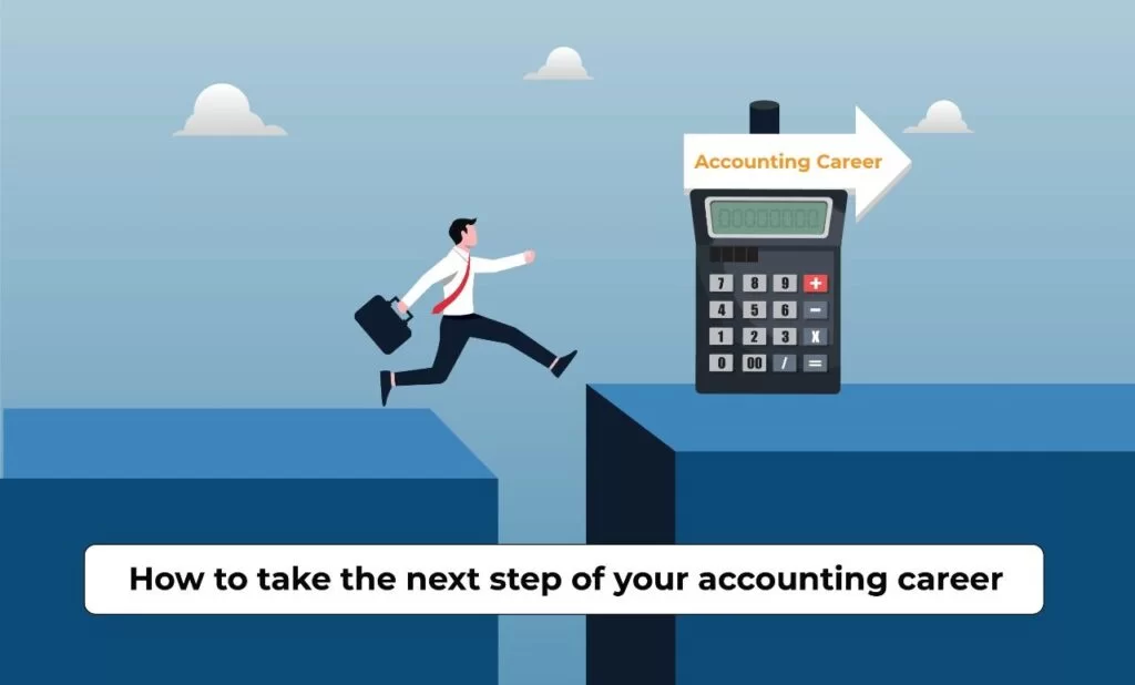 How to take the next step of your accounting career