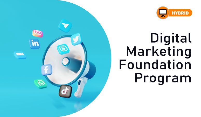Digital Marketing Foundation Program
