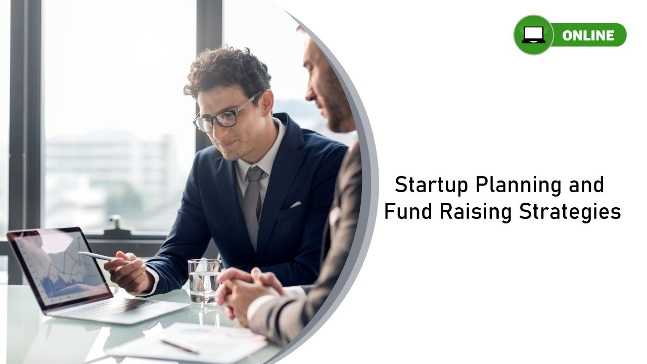 Startup Planning and Fund raising Strategies