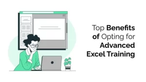 Top Benefits of Opting for Advanced Excel Training 1024x576 1 768x432 1