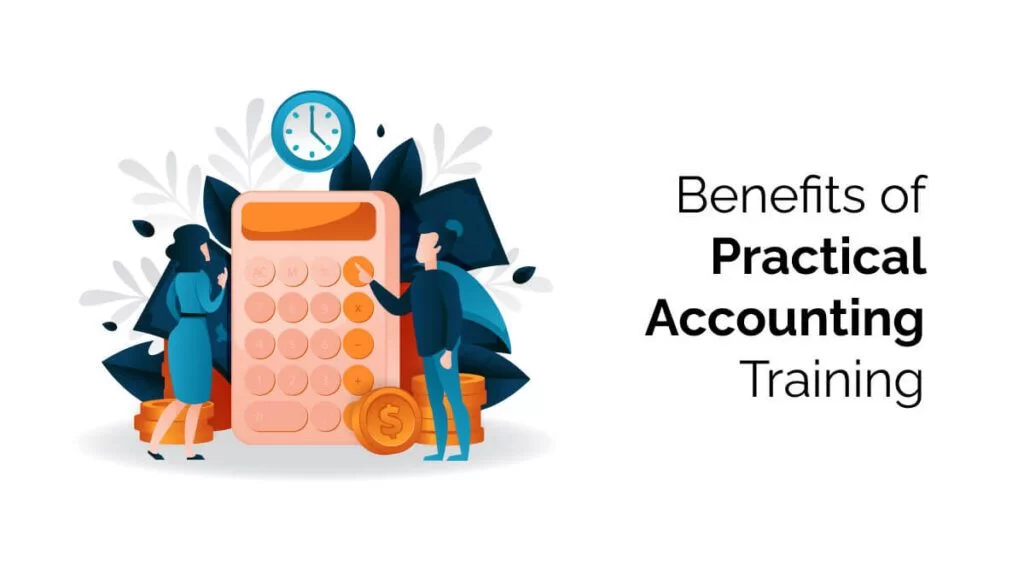 featured image on Benefits Of Practical Accounting Training
