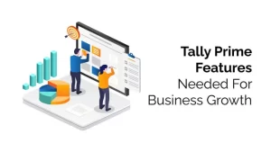 Tally Prime Features Needed For Business Growth 1024x576 1