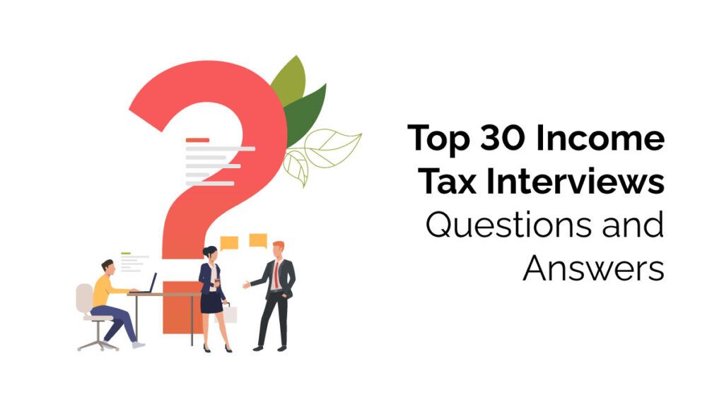 income tax interview questions and answers
