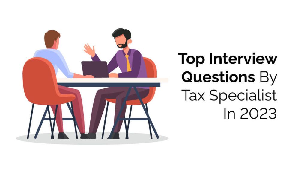 Tax Interview Questions