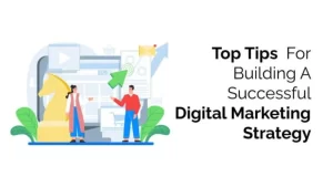 Top Tips For Building A Successful Digital Marketing Strategy 1024x576 1 768x432 1