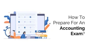 How To Prepare For An Accounting Exam
