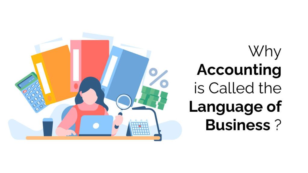 Why Accounting Is Called As Language of Business