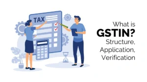 What is GSTIN? Structure, Application, Verification
