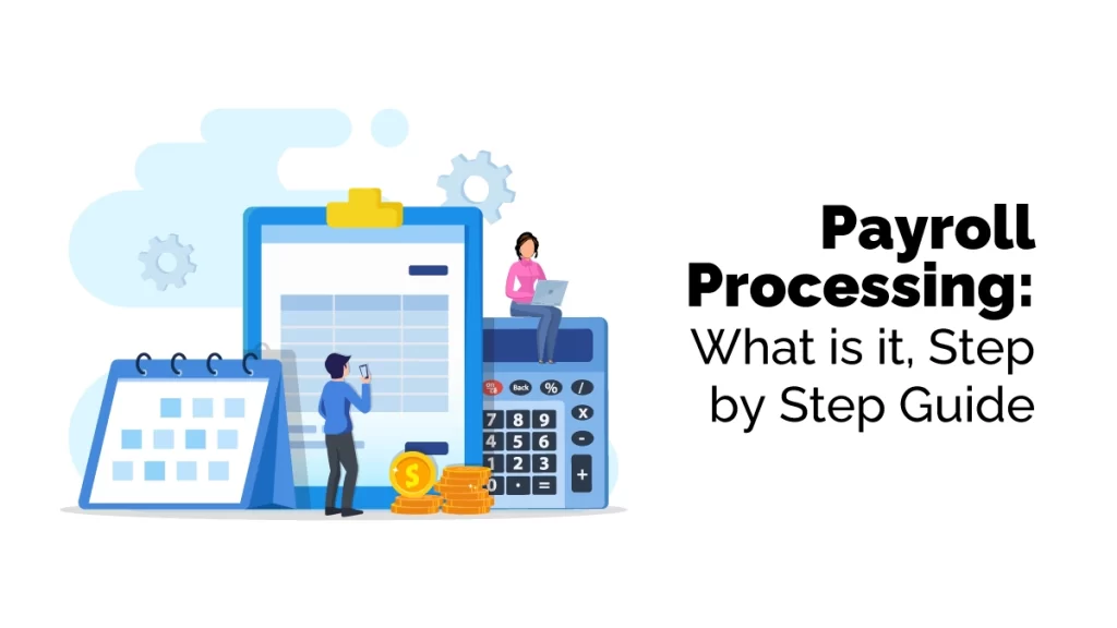 What is Payroll Processing?