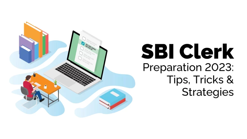 SBI Clerk Preparation: Tips, Tricks & Strategies
