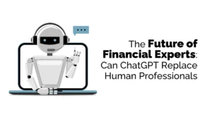 will ChatGPT replace financial experts