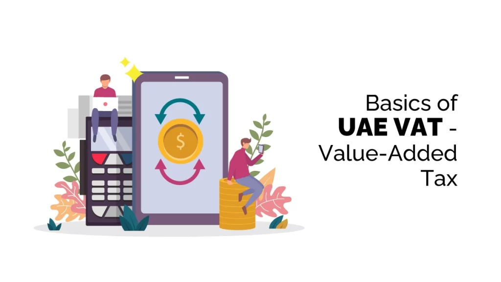 basics of UAE VAT - Value added tax