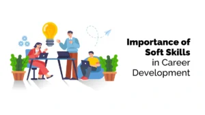 Importance of Soft Skills in career development
