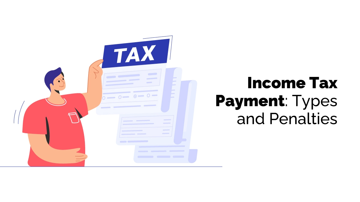 Types of Income Tax Payment