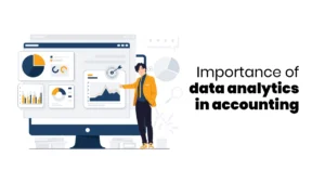 Importance of Data Analytics in Accounting