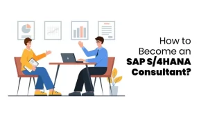 Tips to become a Sap s 4hana consultant