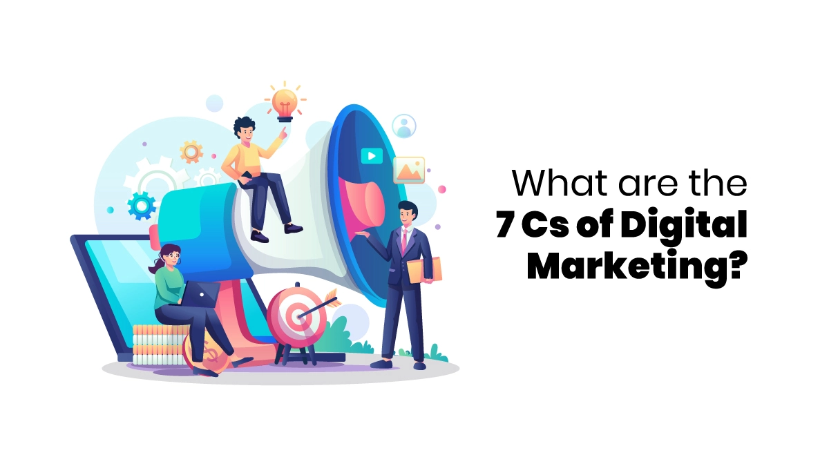 7 cs of digital marketing