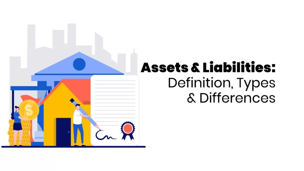 assets and liabilities