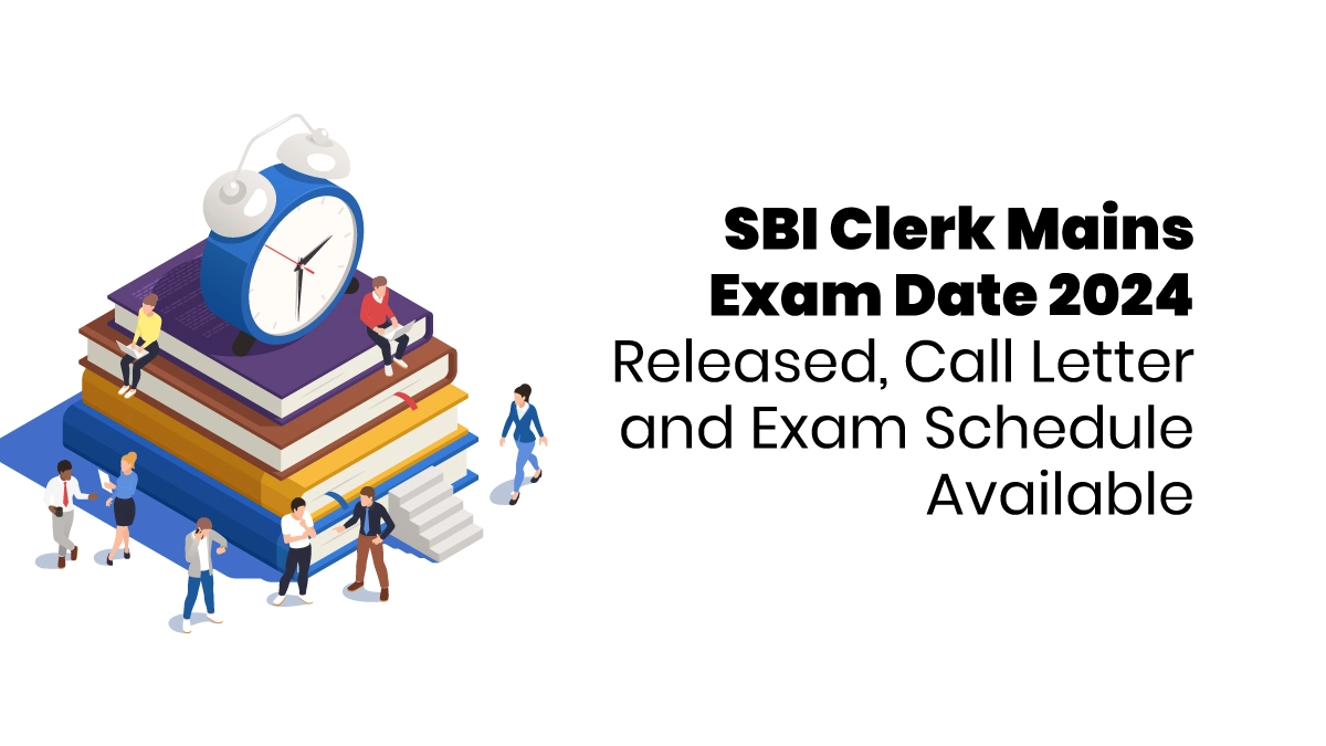SBI Clerk Mains Exam Date