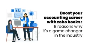boost your accounting career with zoho books