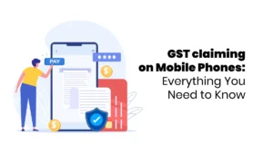 GST claiming on Mobile Phones Feature iamge