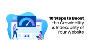 Crawlability and Indexability August 30 blog 1