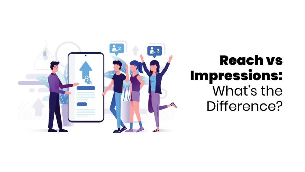 Reach vs Impression Blog Feature image