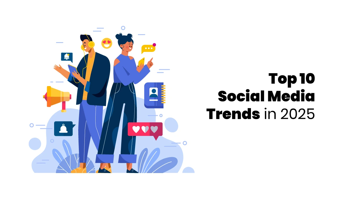 Social Media Trends in 2025 Blog Feature image