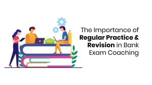 regular practice and revision in bank exam coaching