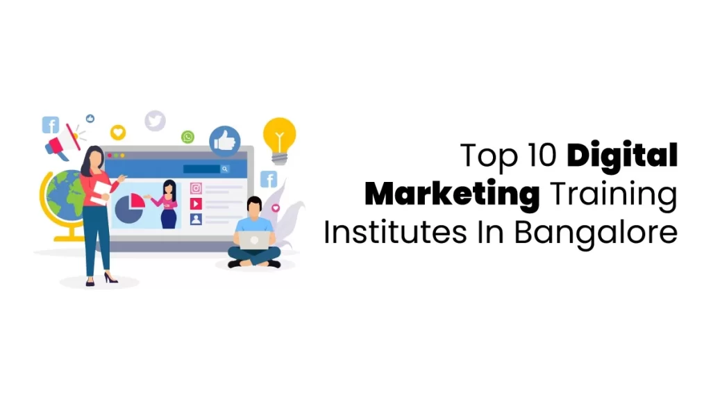 featured image on Top 10 Digital Marketing Training Institutes In Bangalore