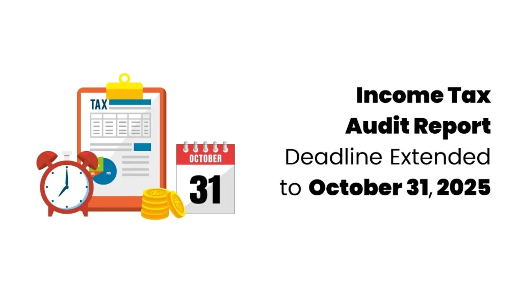vector image showing Income Tax Audit Report deadline extended