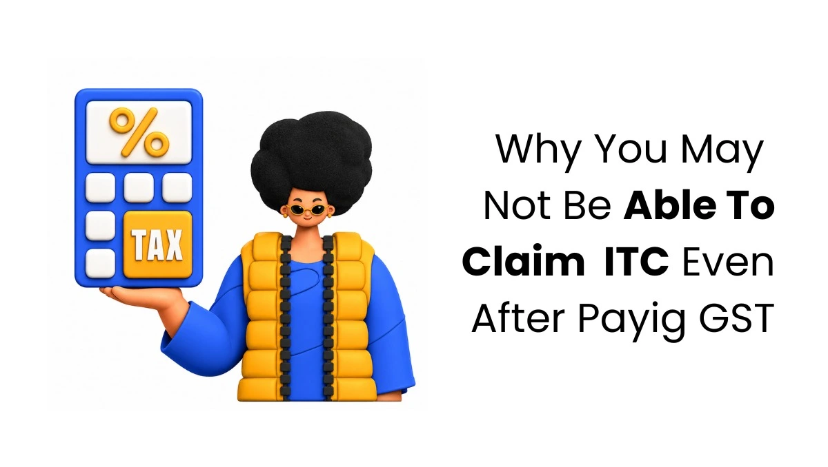 vector image showing Why You May Not Be Able to Claim ITC After Paying GST