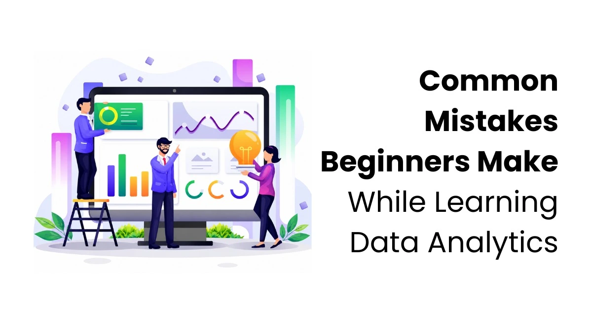vector image showing Common Mistakes Beginners Make While Learning Data Analytics